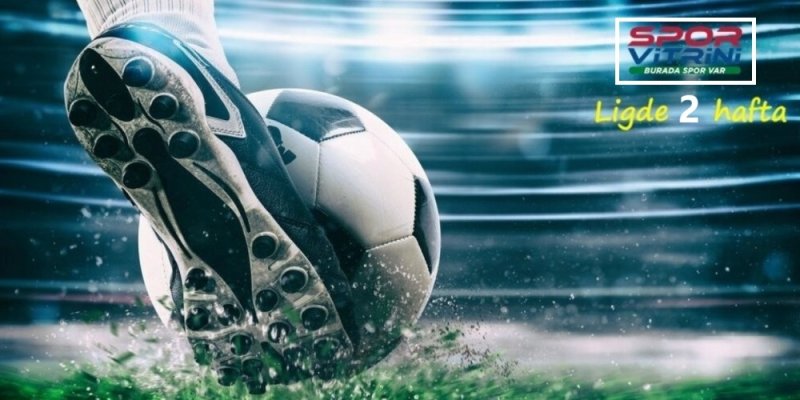 Süper Lig’de 2. hafta